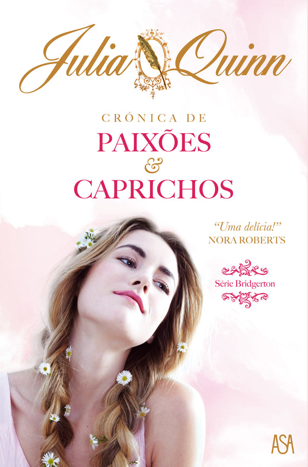 Crónica de Paixões & Caprichos   Série Bridgerton - Volume I