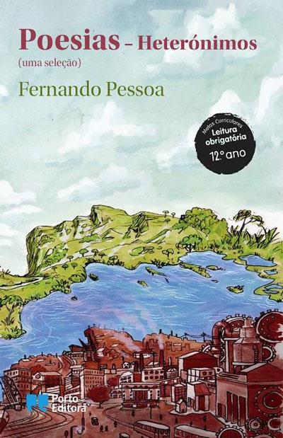 Poesias - Heterónimos de Fernando Pessoa - (uma Seleção)