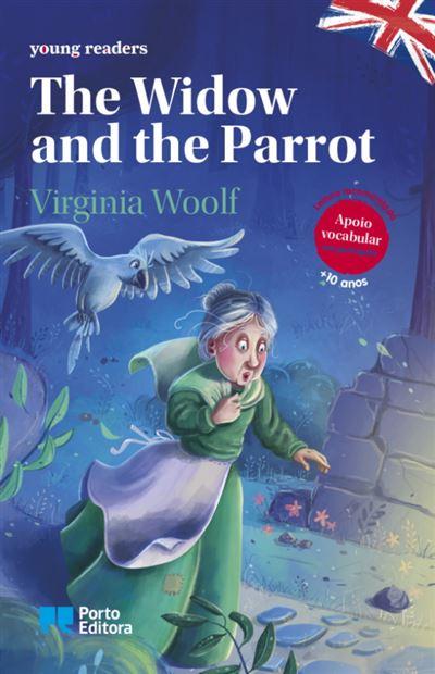 The Widow And The Parrot de Virginia Woolf