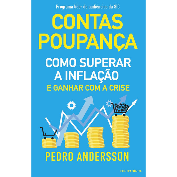 Contas-Poupança - Como Superar a Inflação e Ganhar com a Crise de Pedro Andersson