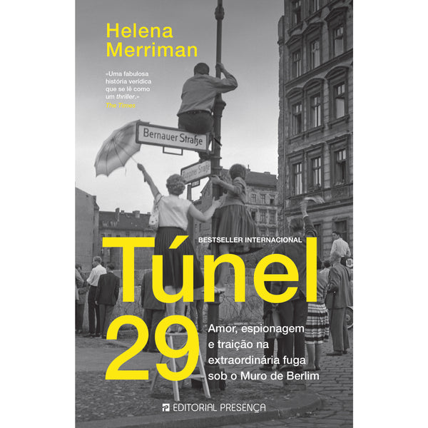 Túnel 29 de Helena Merriman - A Extraordinária Fuga Sob o Muro de Berlim