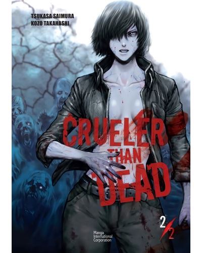 Crueler Than Dead Volume 2 de Tsukasa Saimura E Kozo