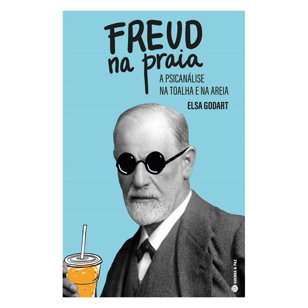 Freud na Praia - A Psicanálise de Elsa Godart