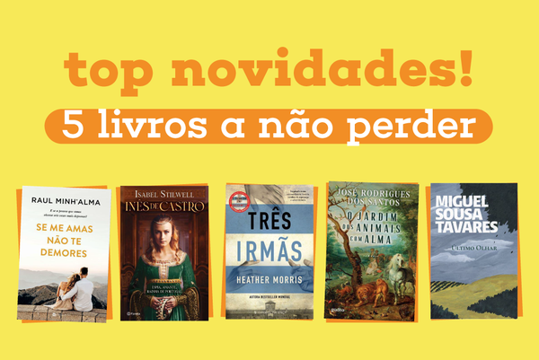 Top Novidades: 5 livros a não perder!