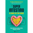 Super Intestino de Isabel Pedroso Silva
