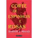 Corte de Espinhos e Rosas  de Sarah J. Maas - Acotar Livro 1