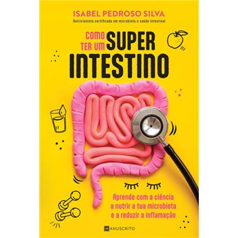 Como ter um Superintestino de Isabel Pedroso