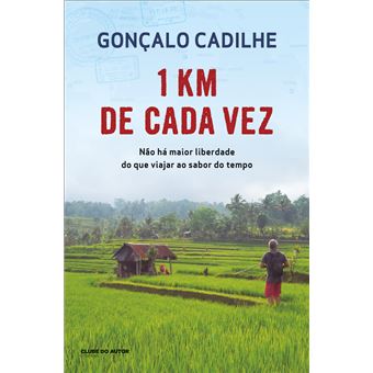 1 Km de Cada Vez de Gonçalo Cadilhe