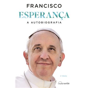 Esperança - A Autobiografia de Papa Francisco