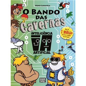 O Bando das Cavernas - Livro 47: Inteligência Artificial