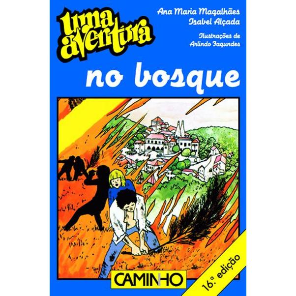 Uma Aventura no Bosque de Ana Maria Magalhães e Isabel Alçada - Volume 5