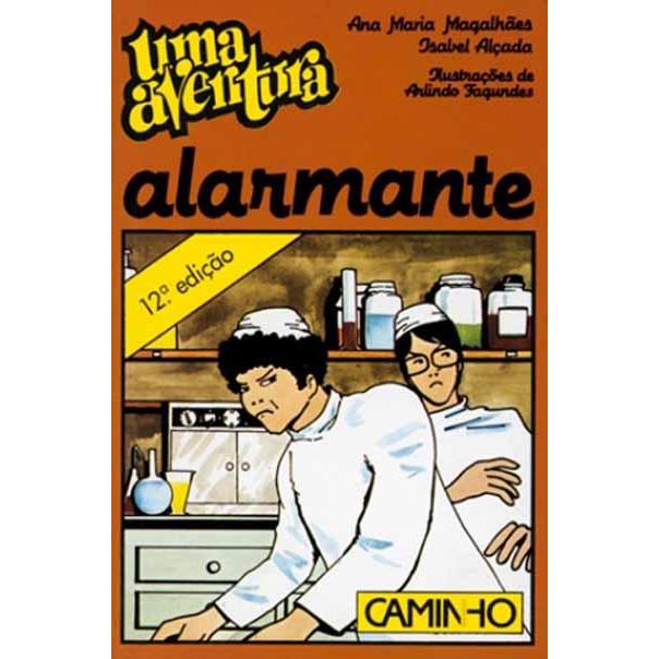 Uma Aventura Alarmante de Ana Maria Magalhães e Isabel Alçada - Volume 7