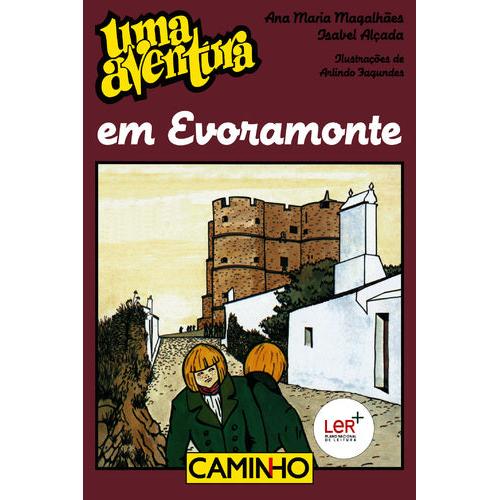 Uma Aventura em Evoramonte de Ana Maria Magalhães e Isabel Alçada
