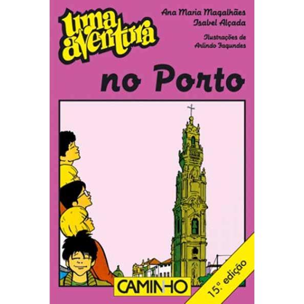 Uma Aventura no Porto  de Ana Maria Magalhães e Isabel Alçada   Volume 13