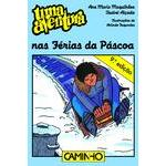 Uma Aventura nas Férias da Páscoa de Ana Maria Magalhães e Isabel Alçada