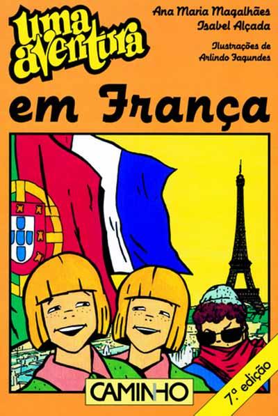 Uma Aventura em França de Ana Maria Magalhães e Isabel Alçada - Volume 28