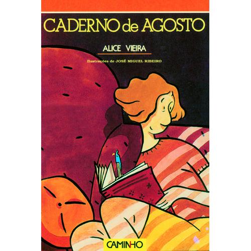 Caderno de Agosto de Alice Vieira