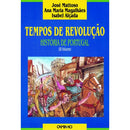 Tempos de Revolução - História de Portugal (Volume 3) de José Mattoso