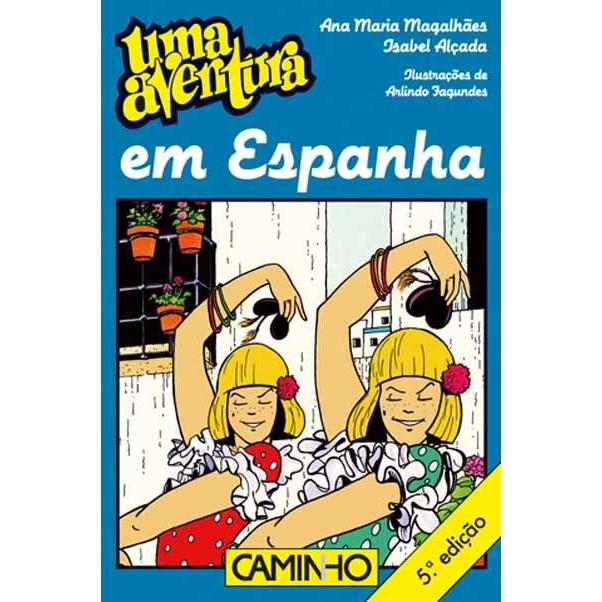 Uma Aventura em Espanha de Ana Maria Magalhães e Isabel Alçada - Volume 37