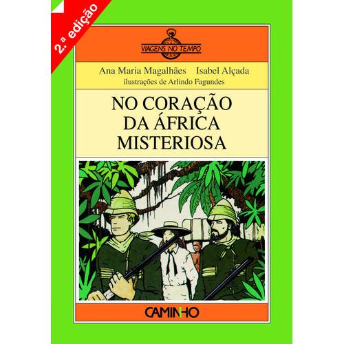 No Coração da África Misteriosa de Ana Maria Magalhães e Isabel Alçada