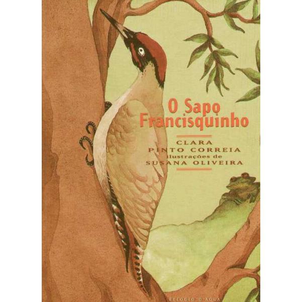 O Sapo Francisquinho de Clara Pinto Correia