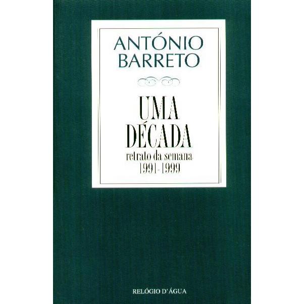 Uma Década de António Barreto