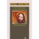 Neil Young de Johnny Rogan