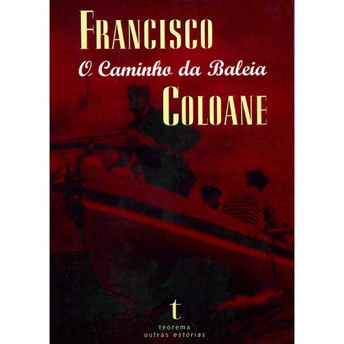 O Caminho da Baleia de Francisco Coloane