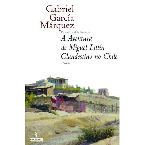 A Aventura de Miguel Littín, Clandestino no Chile de Gabriel García Márquez