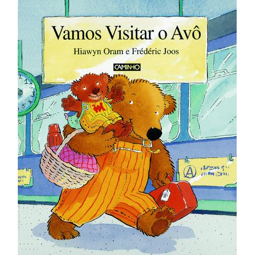 Vamos Visitar o Avô de Hiawyn Oram