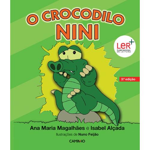 O Crocodilo Nini de Ana Maria Magalhães e Isabel Alçada