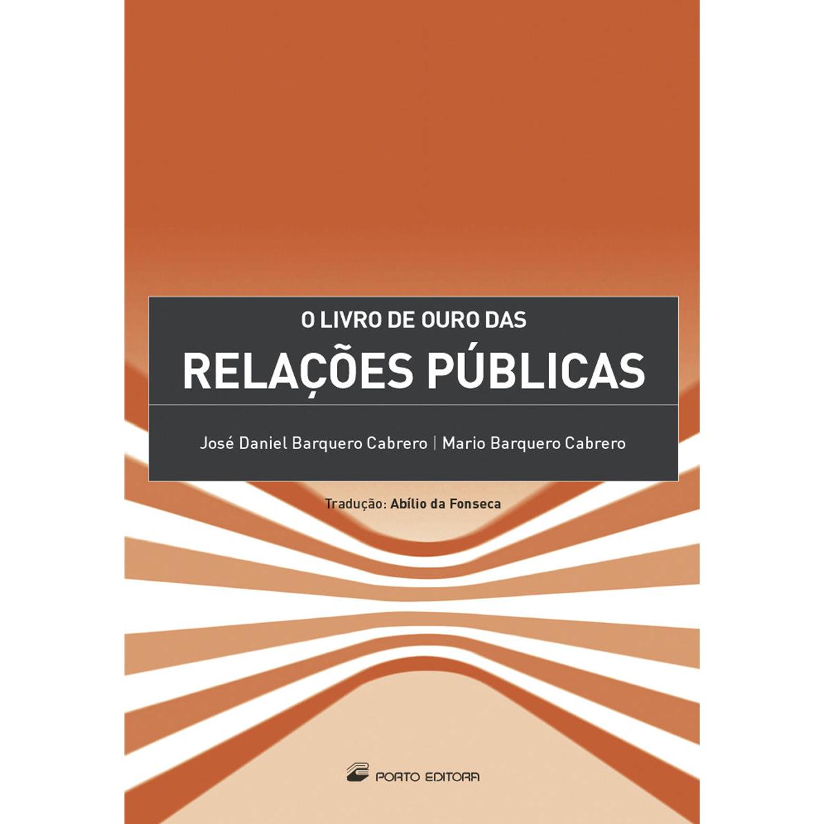 O Livro de Ouro das Relações Públicas de José Daniel Barquero Cabrero