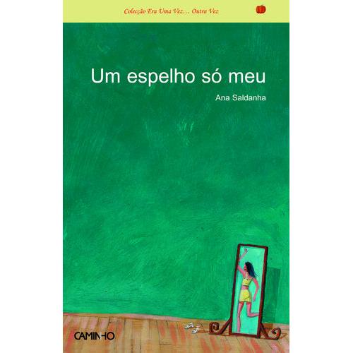 Um Espelho Só Meu de Ana Saldanha