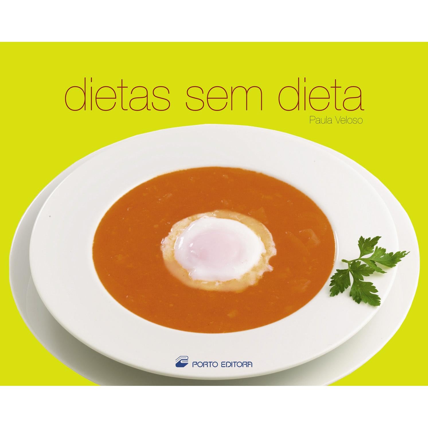 Dietas Sem Dieta de Paula Veloso