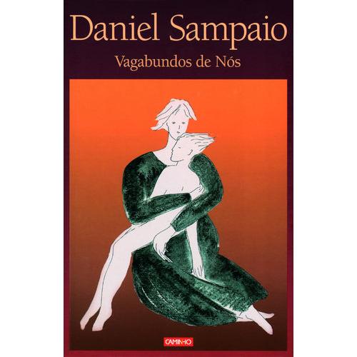 Vagabundos de Nós de Daniel Sampaio