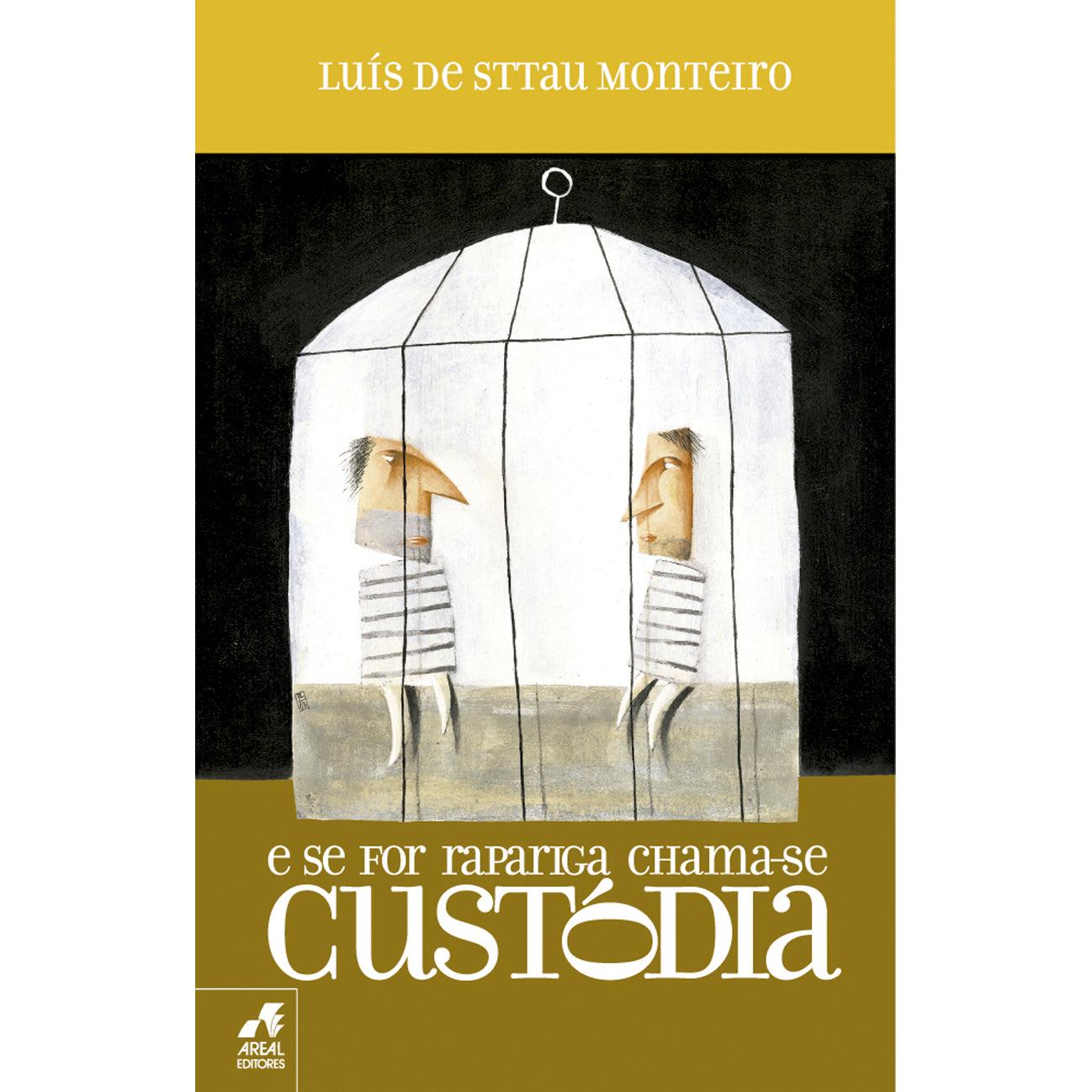 E Se For Rapariga, Chama-se Custódia! de Luís de Sttau Monteiro