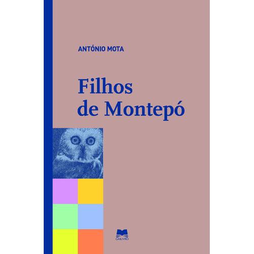 Filhos de Montepó de António Mota
