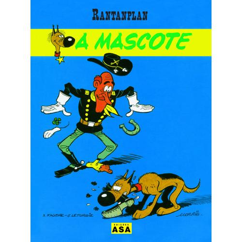 Rantanplan - A Mascote de Xavier Fauche