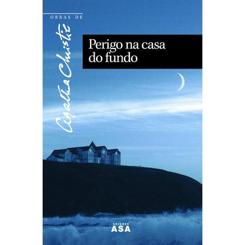 Obras Nº 27 - Perigo na Casa do Fundo de Agatha Christie