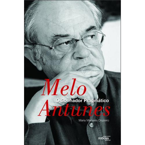 Melo Antunes - O Sonhador Pragmático de Maria Manuela Cruzeiro