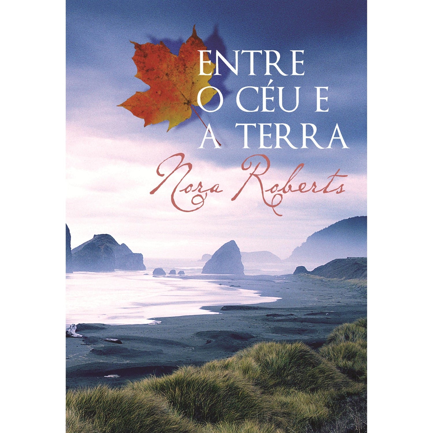 Trilogia das Três Irmãs - Entre o Céu e a Terra (Volume II) de Nora Roberts
