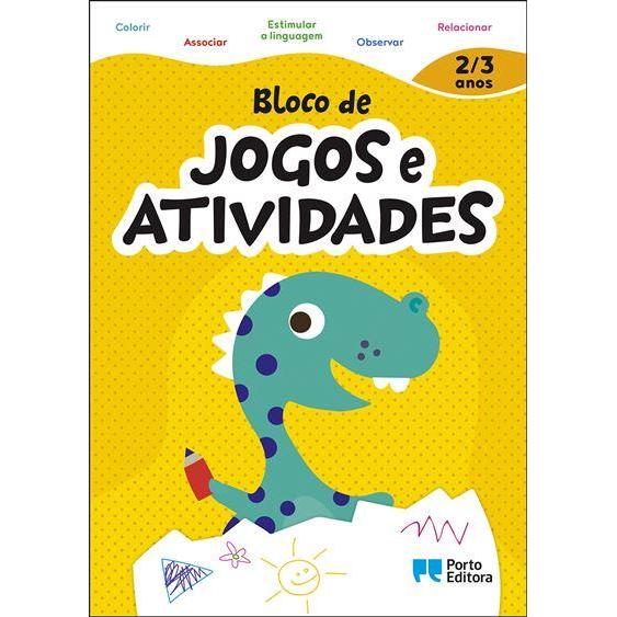 Bloco de Jogos e Actividades - 2 a 3 Anos