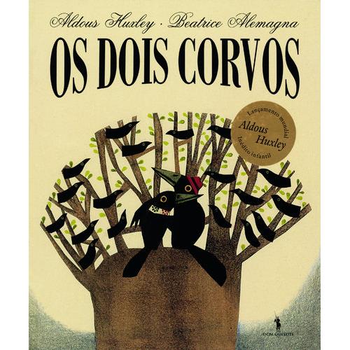 Os Dois Corvos de Beatrice Alemangna e Aldous Huxley