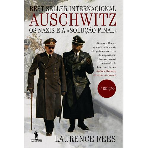 Auschwitz - Os Nazis e a Solução Final de Laurence Rees