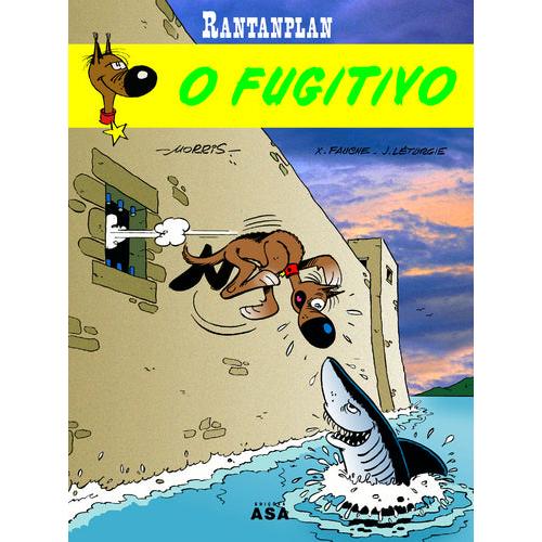 Rantanplan - O Fugitivo de Morris, Jean Léturgie e Xavier Fauche