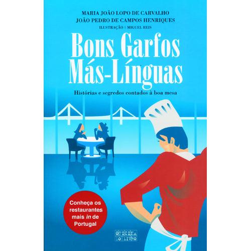Bons Garfos, Más-Línguas de João Pedro de Campos Henriques e Maria João Lopo de Carvalho