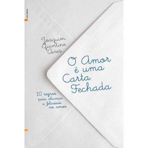 O Amor é uma Carta Fechada de Joaquim Quintino Aires