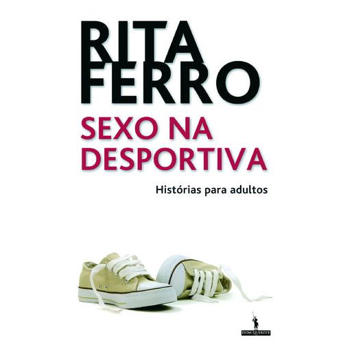 Sexo na Desportiva de Rita Ferro