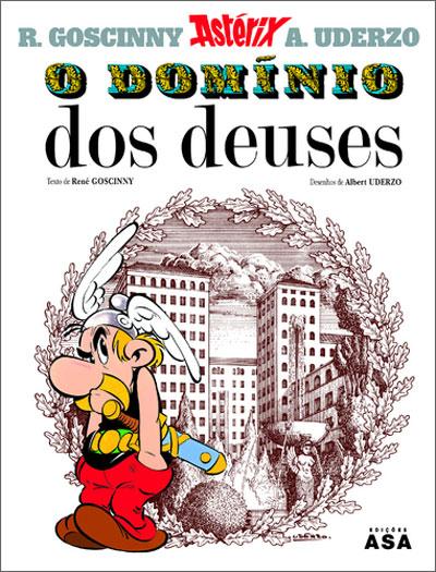 Astérix - o Domínio dos Deuses de René Goscinny e Albert Uderzo - Vol. 17