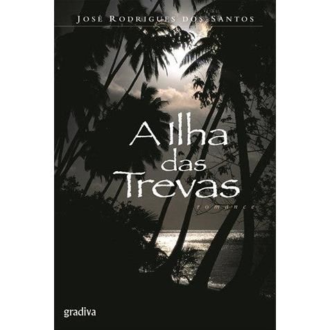 A Ilha das Trevas de José Rodrigues dos Santos